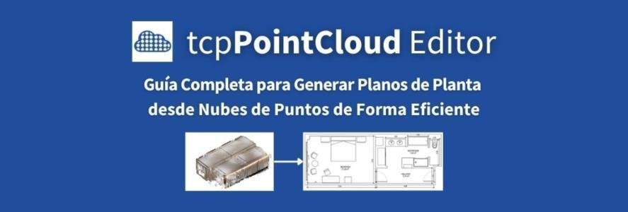 Guía Completa para Generar Planos de Planta desde Nubes de Puntos de Forma Eficiente