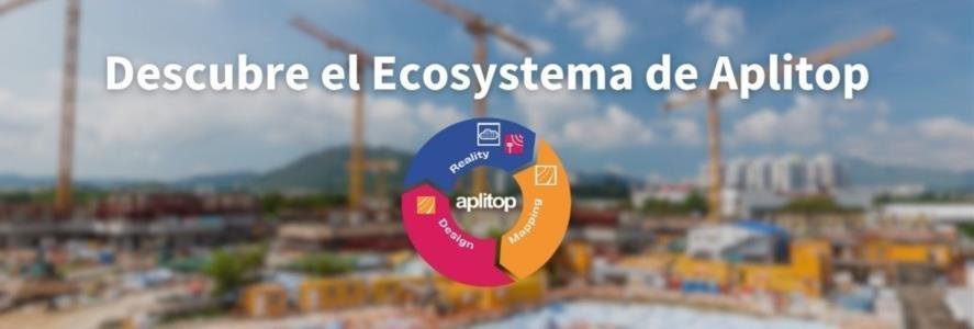 Descubre el Ecosistema de Aplitop: La Solución más Completa tus Proyectos de Topografía e Ingeniería