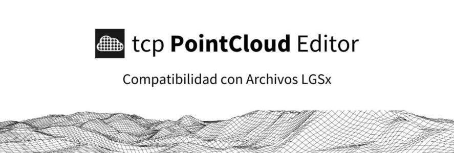 Compatibilidad con Archivos Leica LGSx en tcp PointCloud Editor